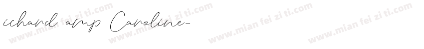 ichard amp Caroline字体转换